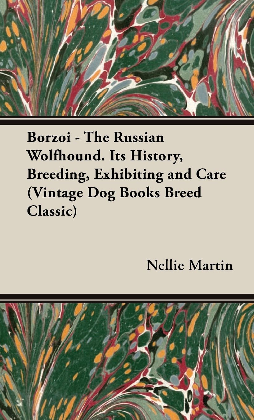 Borzoi - the Russian Wolfhound. Its Hist