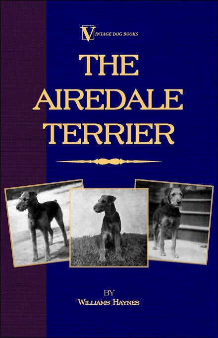 Airedale Terrier (a Vintage Dog Book