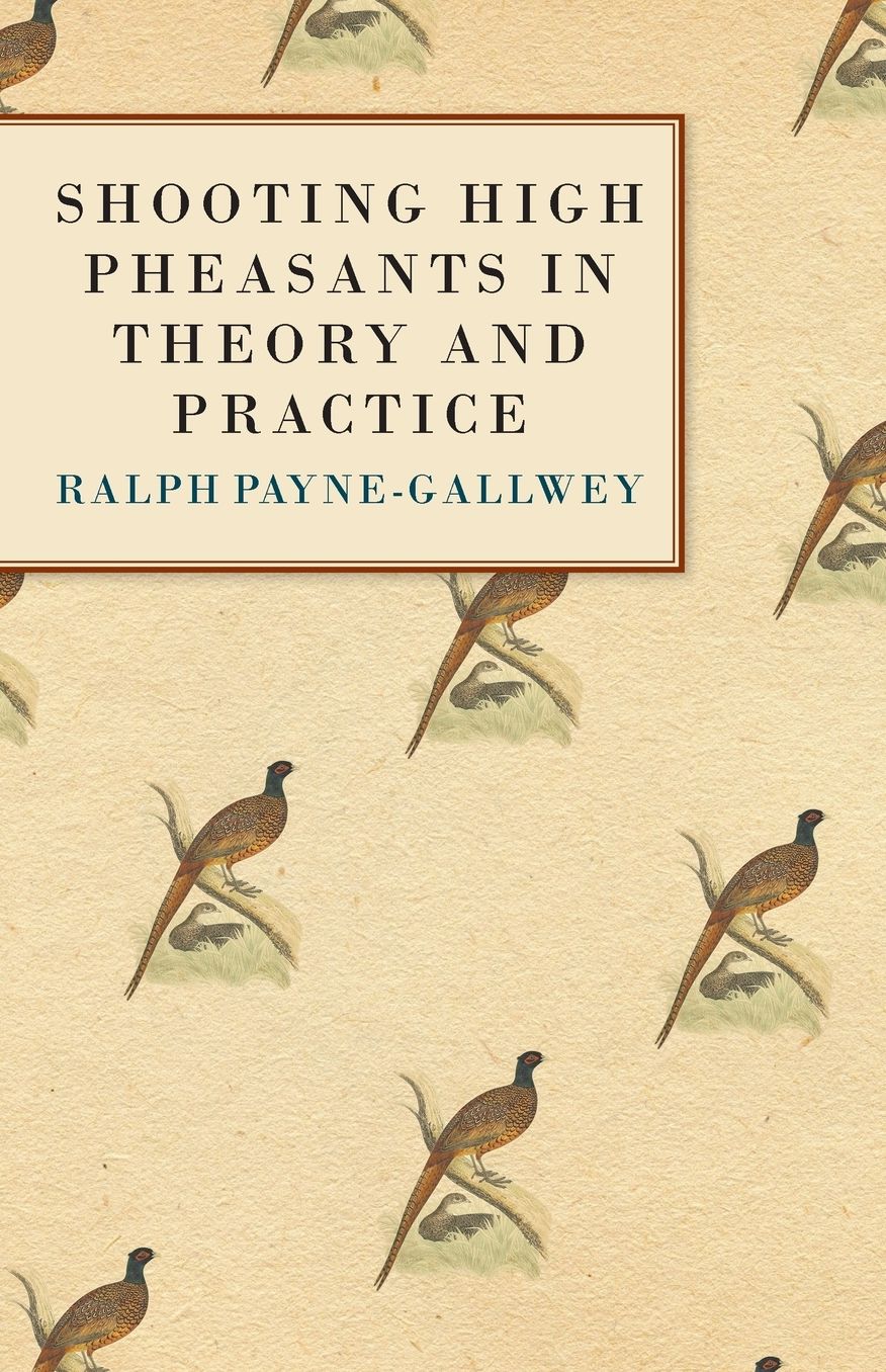 Shooting High Pheasants In Theory And Practice