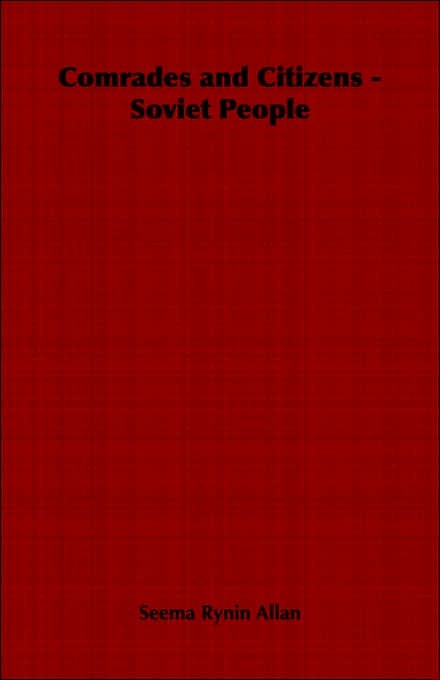 Comrades And Citizens: Soviet People