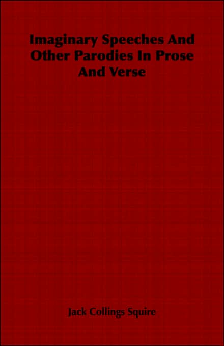 Imaginary Speeches And Other Parodies In Prose And Verse