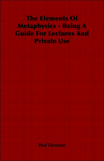 The Elements Of Metaphysics - Being A Guide For Lectures And Private Use