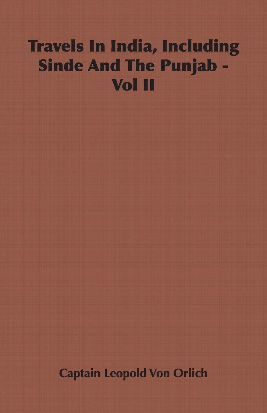 Travels in India, Including Sinde and the Punjab - Volume II