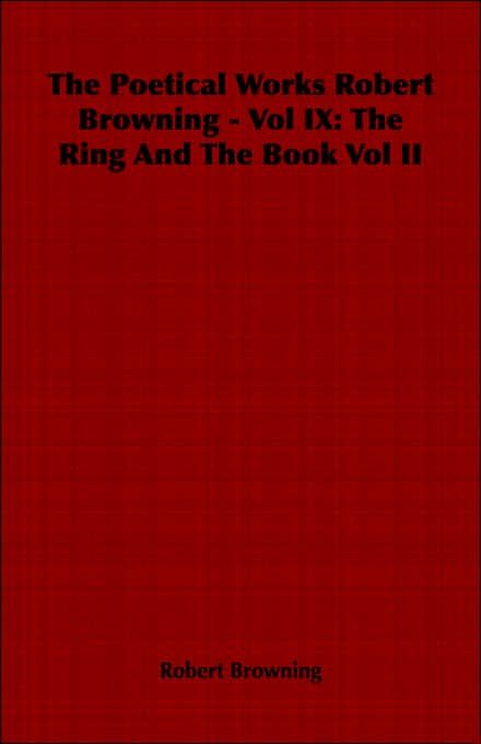 The Poetical Works Robert Browning - Vol Ix