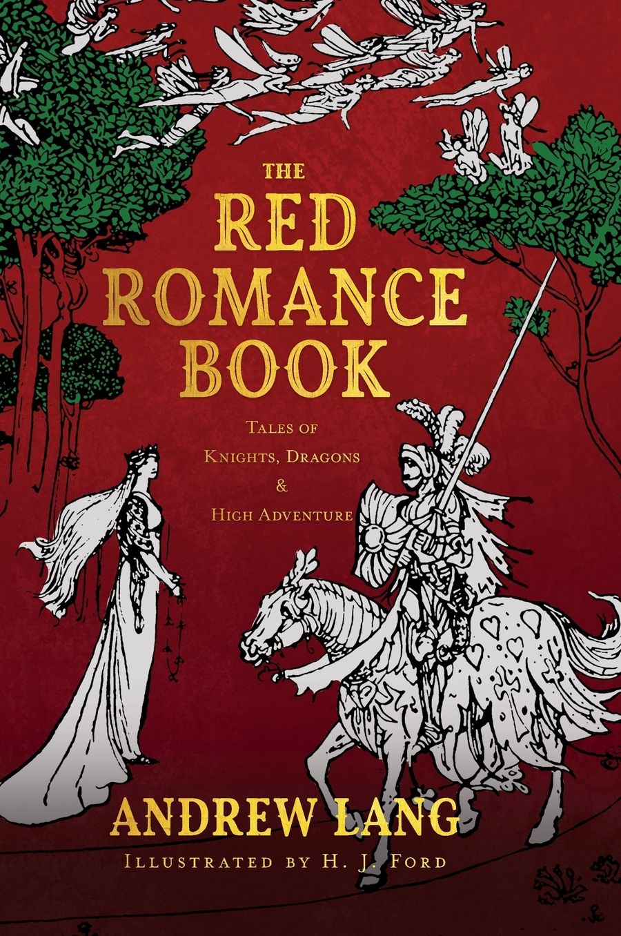 The Red Romance Book - Tales Of Knights, Dragons & High Adventure