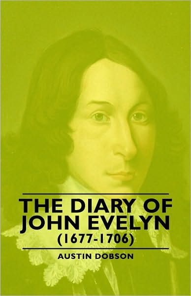 The Diary Of John Evelyn (1677-1706)