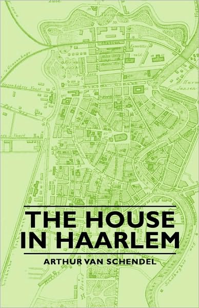 The House In Haarlem