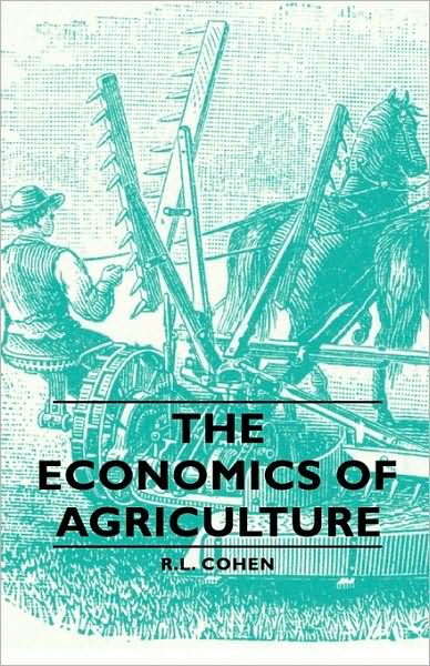 The Economics Of Agriculture