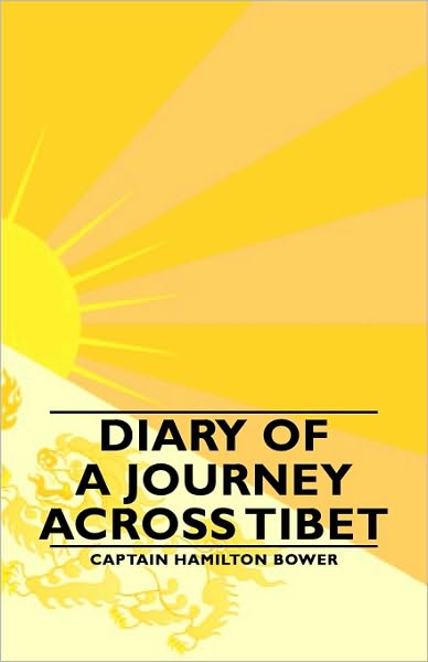 Diary Of A Journey Across Tibet