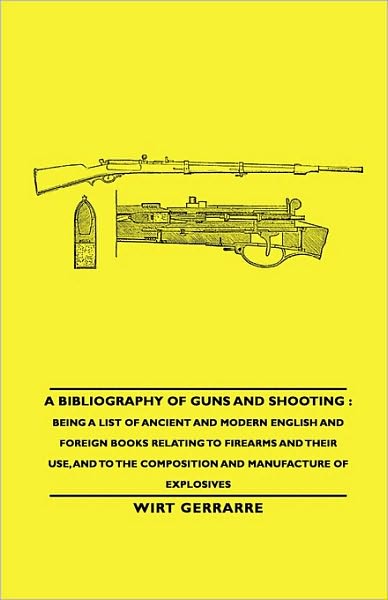 A Bibliography Of Guns And Shooting