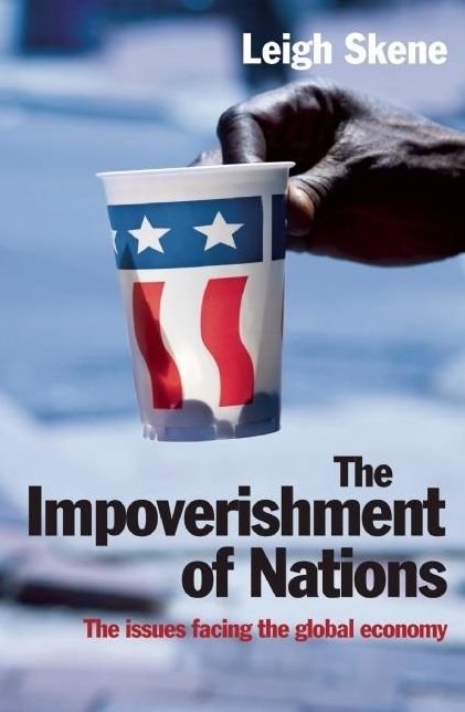 The Impoverishment of Nations: The Issues Facing the Post-meltdown Global Economy