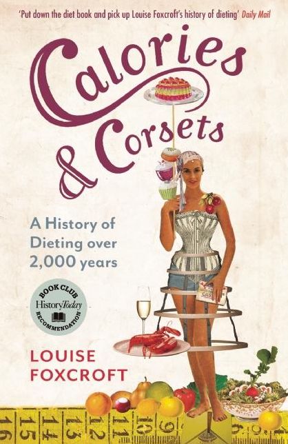 Calories and Corsets: A history of dieting over 2,000 years