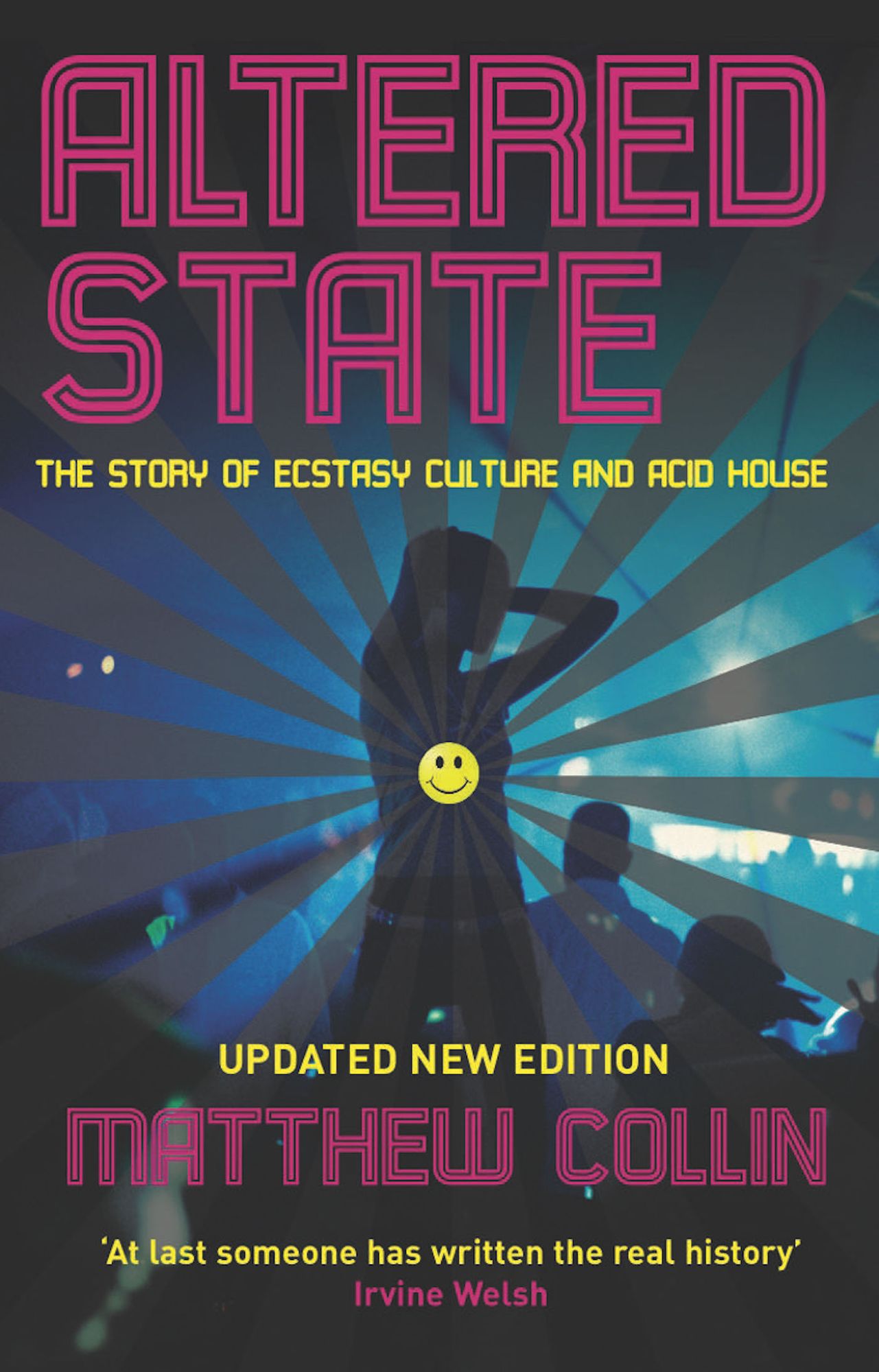 Altered State: The Story of Ecstasy Culture and Acid House