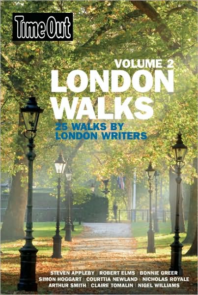 Time Out London Walks, Volume 2: 25 Walks by London Writers