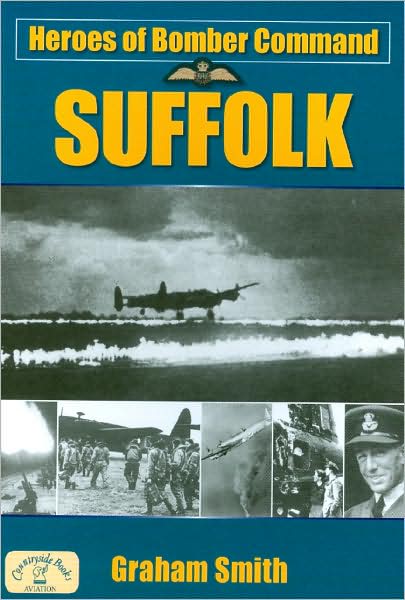 Heroes of Bomber Command: Suffolk