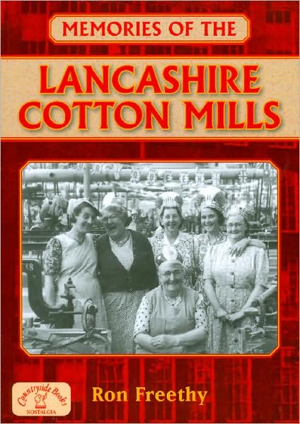 Memories of the Lancashire Cotton Mills