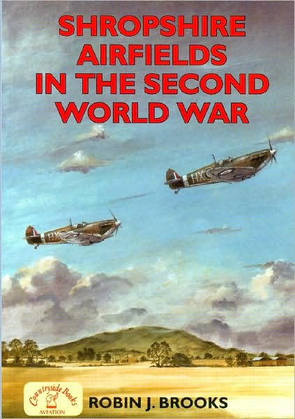 Shropshire Airfields in the Second World War