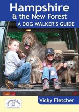 Hampshire & the New Forest: A Dog Walker's Guide