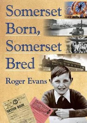 Somerset Born, Somerset Bred