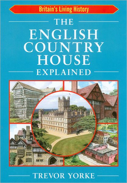 English Country House Explained
