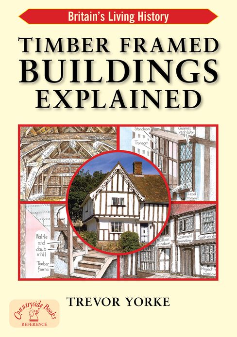 Timber Framed Buildings Explained