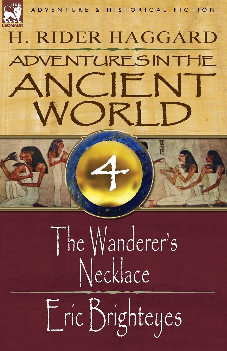 Adventures in the Ancient World #4: The Wanderer's Necklace and Eric Brighteyes