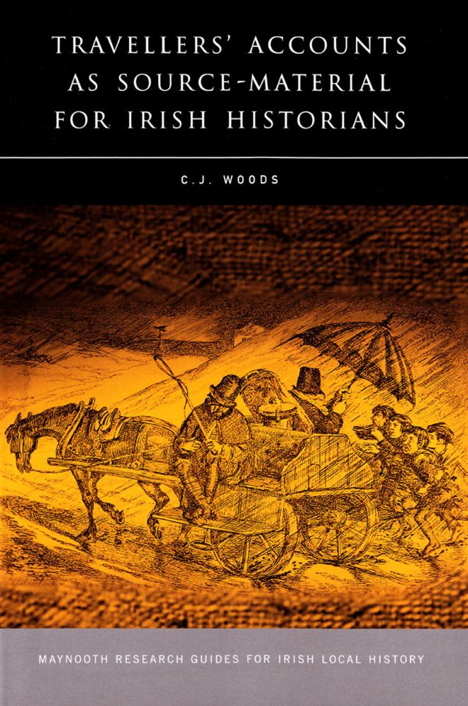 Travellers' Accounts As Source Material for Irish Historians