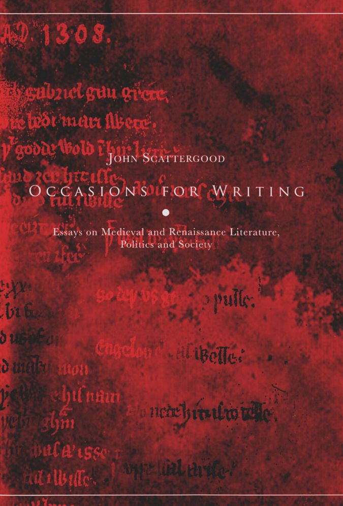 Ocassions for Writing: Essays on Medieval and Renaissance Literature, Politics and Society