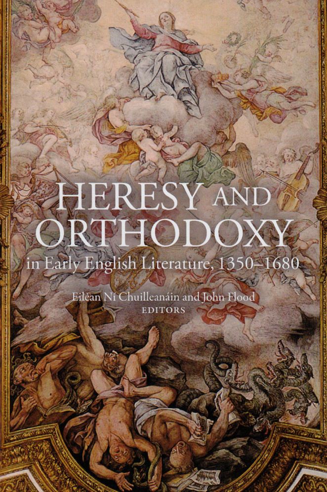 Heresy and Orthodoxy in Early English Literature