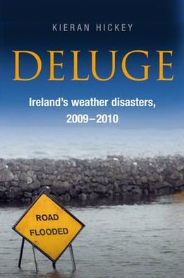Deluge: Ireland's Weather Disasters, 2009-2010