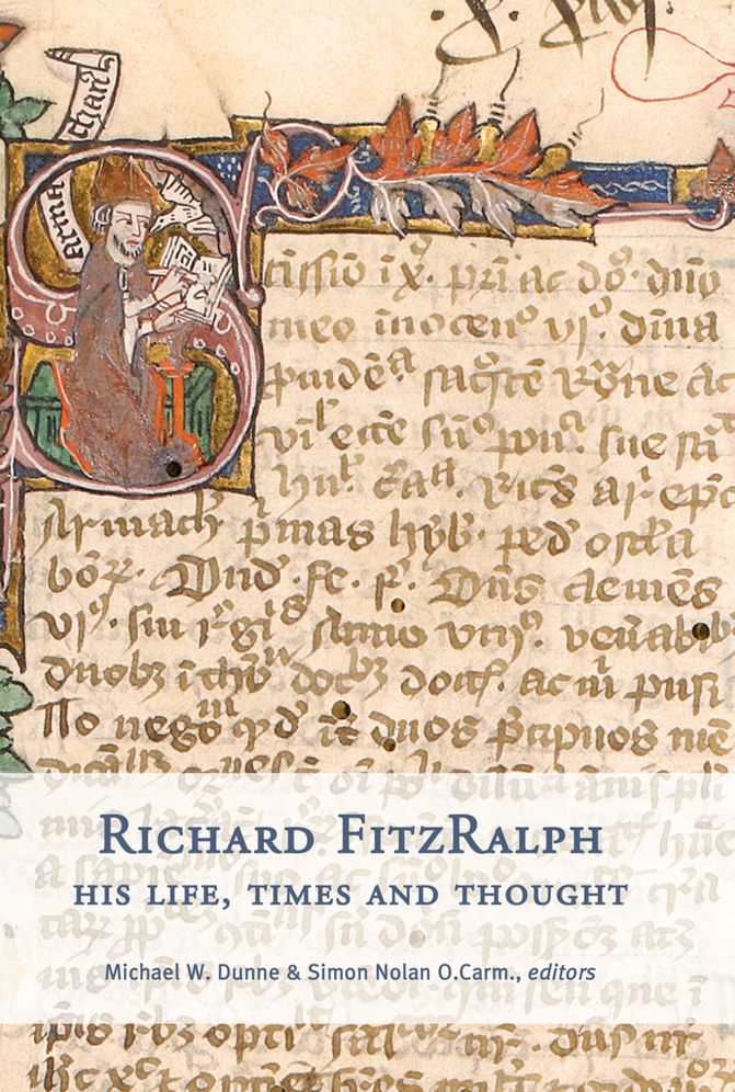 Richard Fitzralph: His Life, Times and Thought
