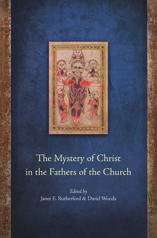 The Mystery of Christ in the Fathers of the Church