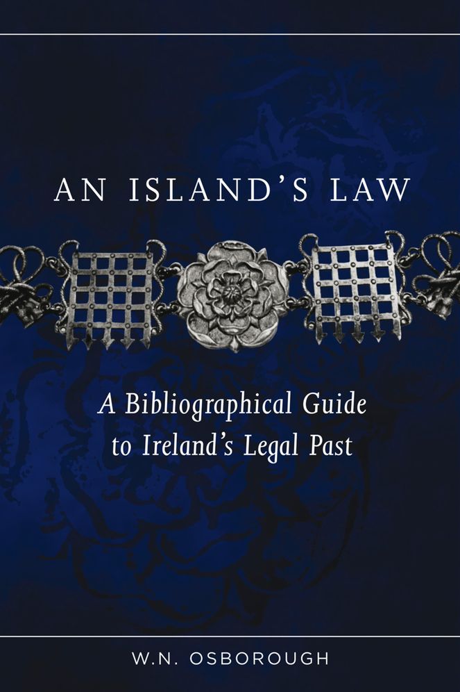 Writings on Irish legal history: A collection of three bibliographical essays