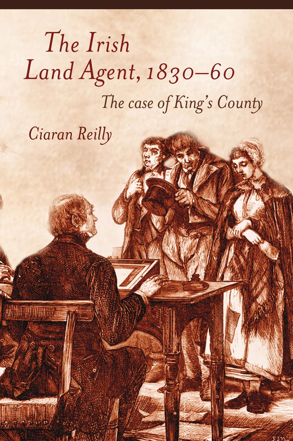 The Irish land agent, 1830-60: the case of King's County