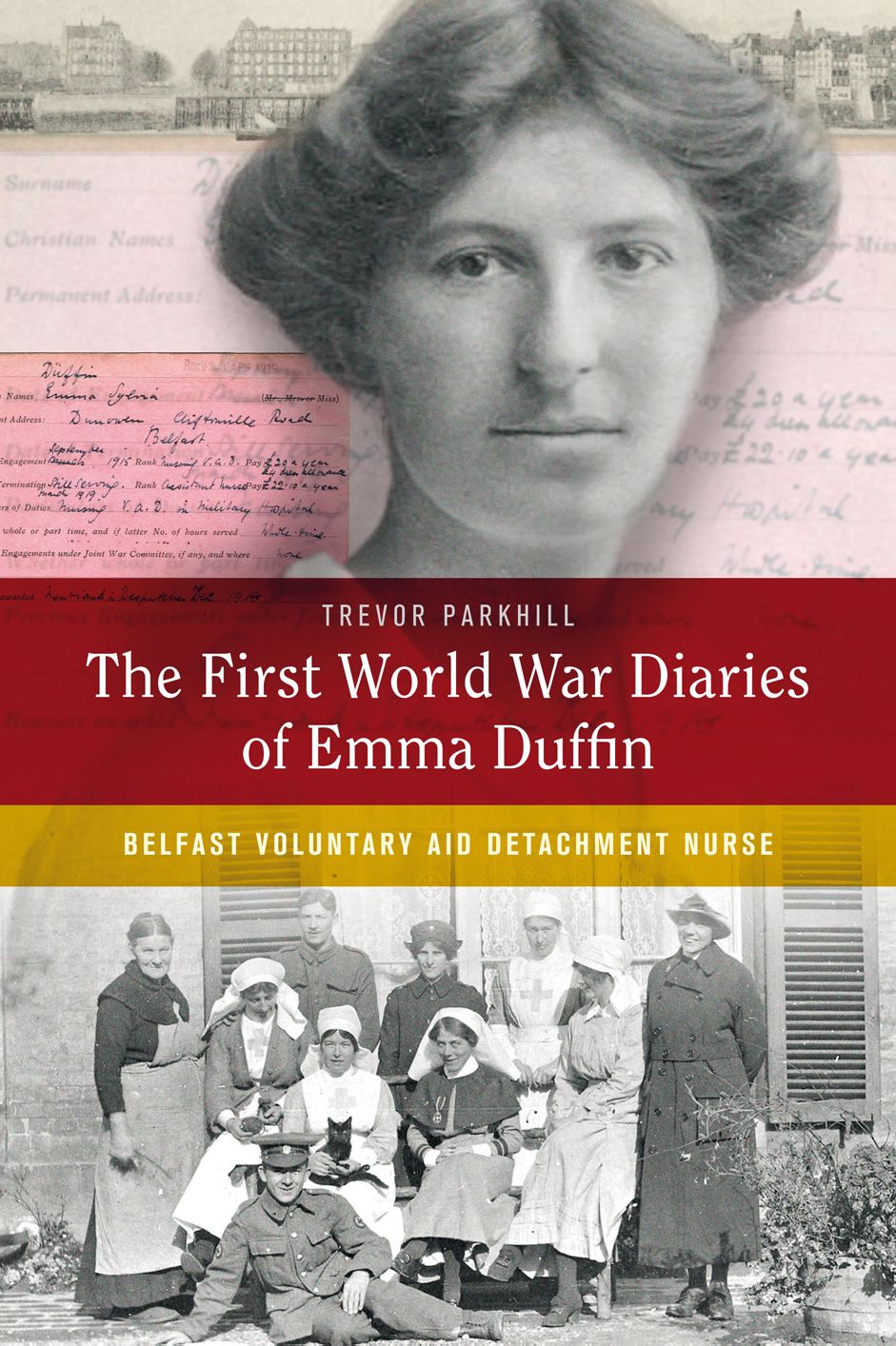 The First World War diaries of Emma Duffin, Belfast Voluntary Aid Detachment nurse