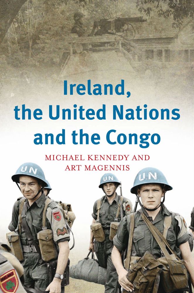 The United Nations in Katanga, 1960-1: an Irish military and diplomatic history