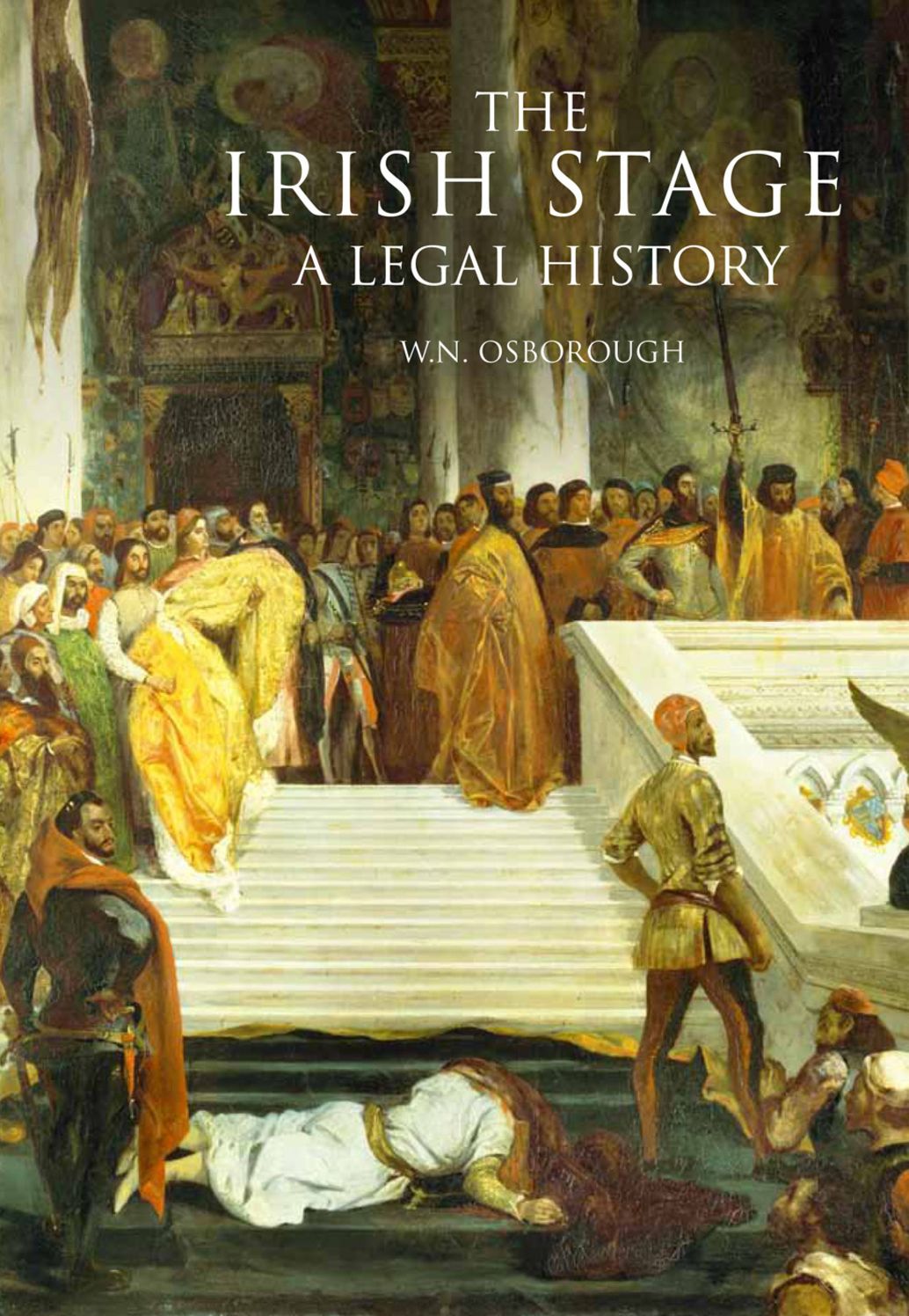A legal history of the Irish stage