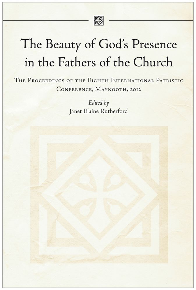 The beauty of god's presence in the Fathers of the Church