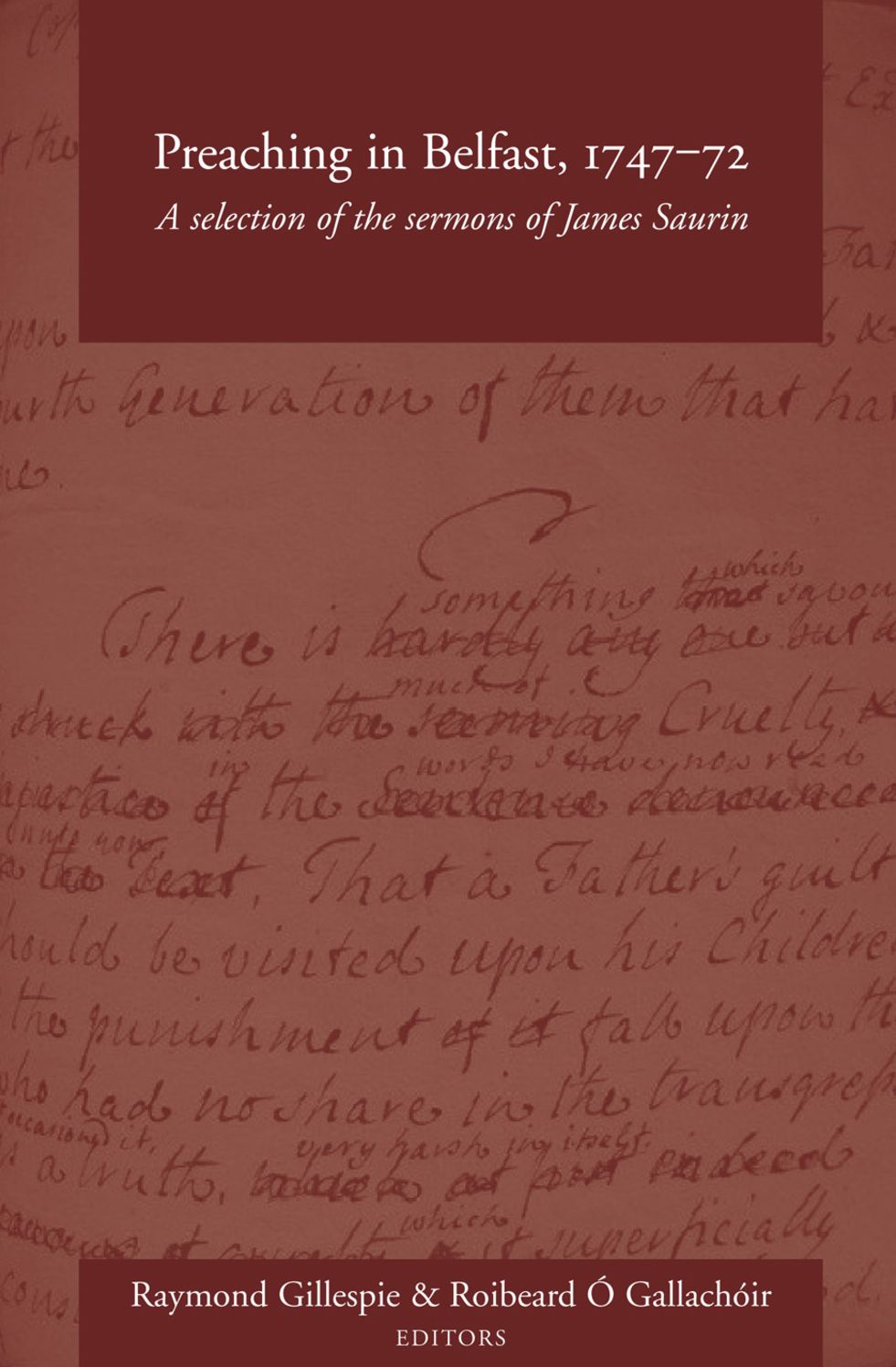 Preaching in Belfast, 1747-54: a selection of the sermons of James Saurin