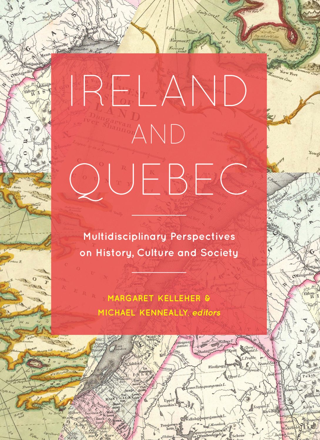 Ireland and Quebec: Multidisciplinary perspectives on history, culture and society