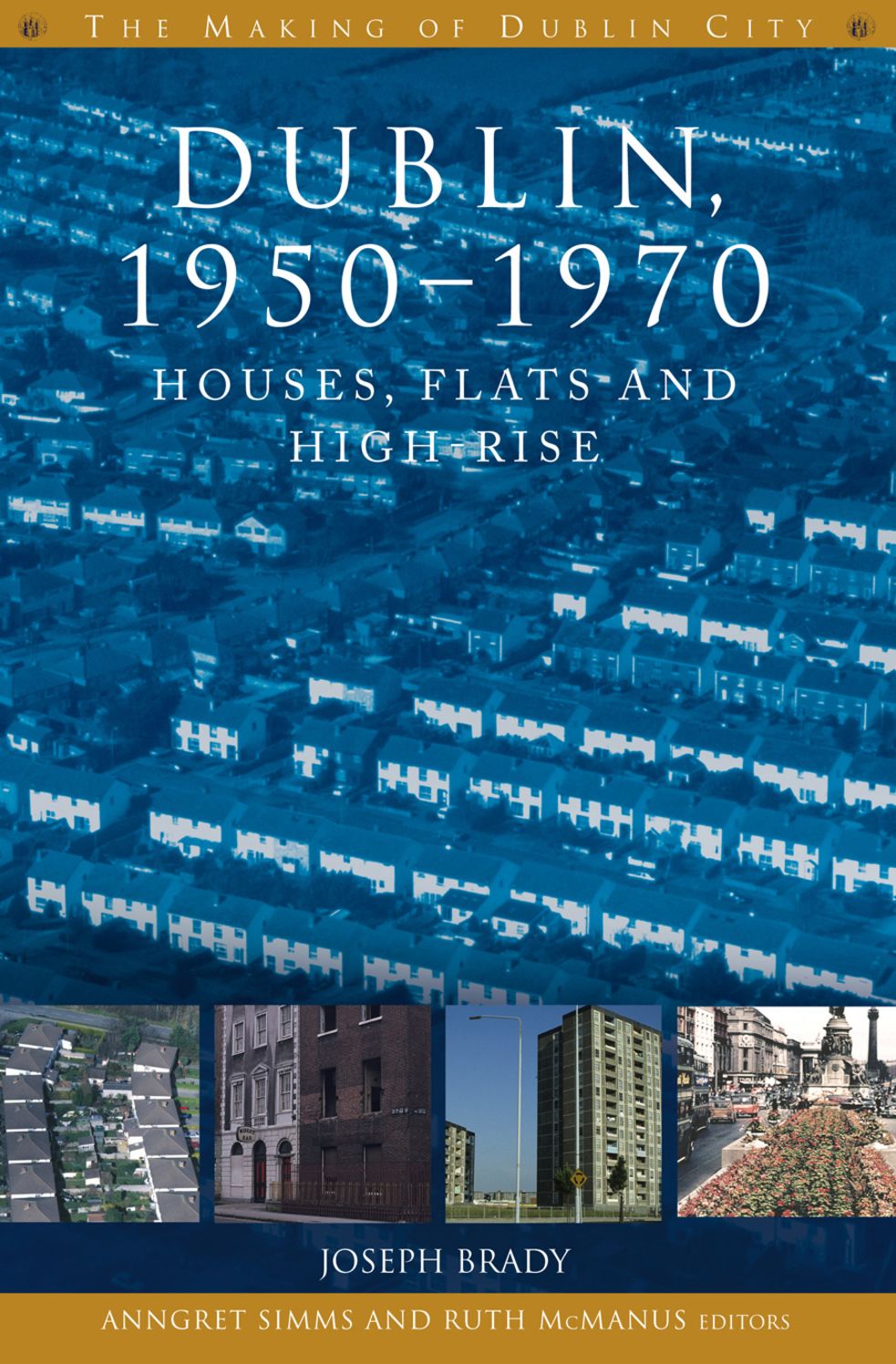 Dublin, 1950-1970: Houses, flats and high rise