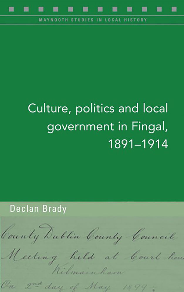 Culture, politics and local government in Fingal, 1891-1914