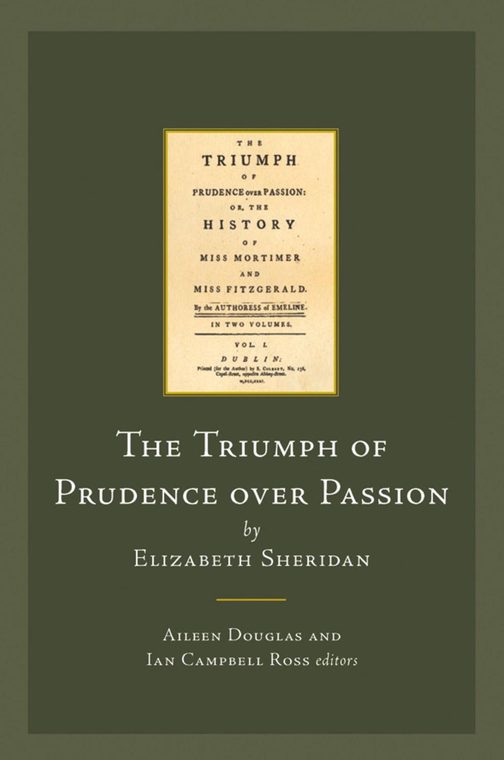 The Triumph of Prudence over Passion by Elizabeth Sheridan: Or, The History of Miss Mortimer and Miss Fitzgerald