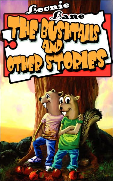 The Bushtails And Other Stories