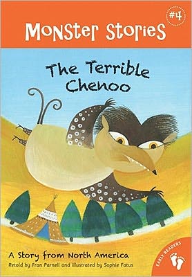 The Terrible Chenoo Chapter: A Story from North America (Barefoot Books Monsters Series #4)