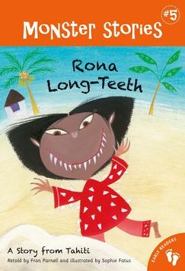 Rona Long-Teeth (Barefoot Books Monsters Series #5)