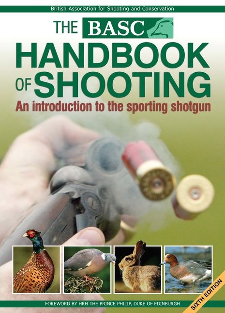 BASC Handbook of Shooting: An Introduction to the Sporting Shotgun