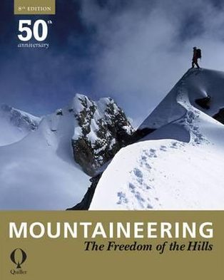 Mountaineering: The Freedom of the Hills.