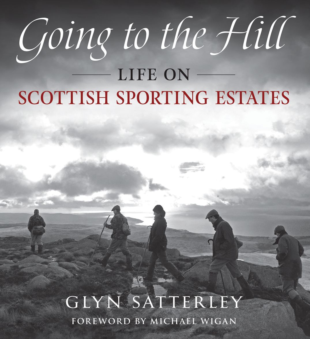 Going to the Hill: Life on Scottish Sporting Estates