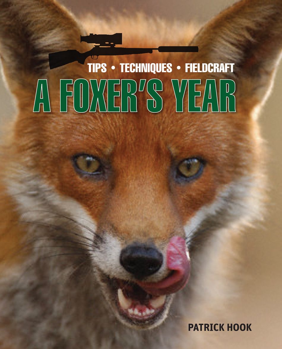 Foxer's Year, A: Tips, Techniques, Fieldcraft